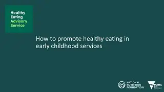 How to Promote Healthy Eating in your Early Childhood Service
