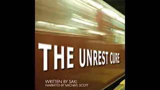 Unrest Cure - Hector Hugh Munro a. K. a. Saki