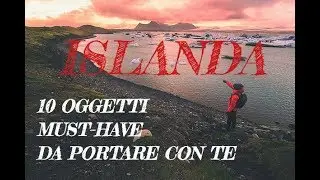 consigli di viaggio: ISLANDA, 10 oggetti MUST-HAVE