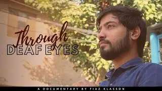 Through Deaf Eyes, a documentary by Fiaz Klasson