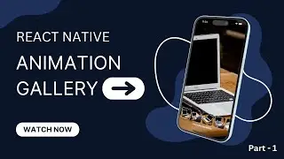Create React Native Animation Gallery View (Part 1) | Easy Tutorial