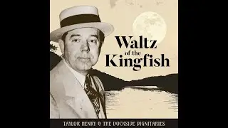 Waltz of the Kingfish