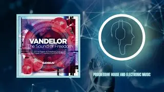 Vandelor - The Sound of Freedom (Gai Barone Remix) [Sudbeat Music]