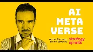 The future of AI and high-performing people, Arthur Carmazzi and Simon Severino | STRATEGY SPRINTS&reg;