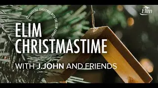 City Gates Online - Elim Christmastime