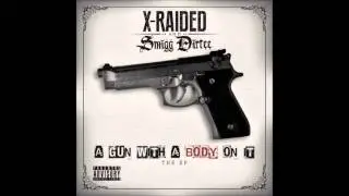 X Raided & Smigg Dirtee   Loyalty & Trust Bonus Track Version feat  Black Mikey & I Rocc
