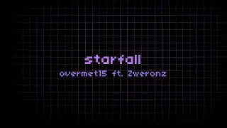 starfall - overmet15 ft. Zweronz