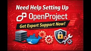Need Help Setting Up OpenProject? Get Expert Support Now