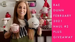 Rae Dunn February 2021 Haul 2 Plus Giveaway