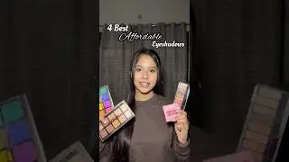 4 best affordable eyeshadows🫶#eyeshadow #eyemakeup #makeup #trendingshorts #fyp #shorts #products
