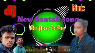 New Santali dj song sarjom baha 2026