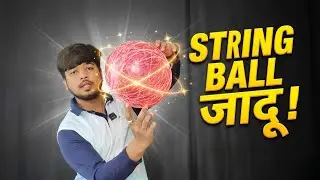 Kya ye sach me hota hai String ball 🙂&zwj;&harr;️🎈|| Mr jugadu experiment 