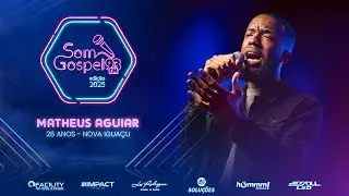 Matheus Aguiar - Sobre as &Aacute;guas - Som Gospel 2025