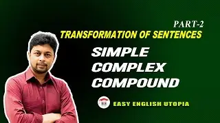 Transformation of sentences I Simple, Complex, Compound I (Part-2) I SSC, 9-10, @easy_english_utopia