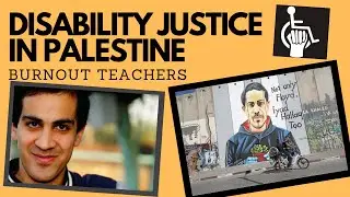 DISABILITY JUSTICE IN PALESTINE | Eyad Al-Hallaq & Intersectionality