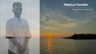 Elliptical Traveller Deep House Vibe 28 | Hugel, Deadmau5, CamelPhat, Ajna | Deep House Mix 2025
