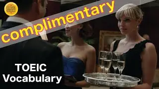 Complimentary - TOEIC/TOEFL/IELTS Vocabulary