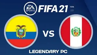 FIFA 21 | Ecuador vs Peru - Copa America 2021 - Full Match with Legendary Difficulty