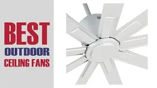 The 5 Best Outdoor Ceiling Fans in 2022!