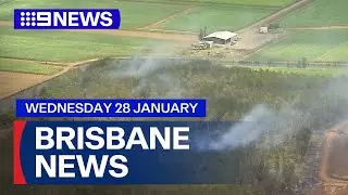9News Brisbane | Wednesday January 28 | Full Episode