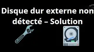 Disque dur externe non d&eacute;tect&eacute; - Quelle solution ?
