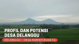 Profil dan Potensi Desa Delanggu