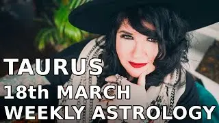 Taurus Astrology Horoscope 18th March 2019