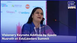 Visionary Keynote Address by Syeda Nusrath at EduLeaders Summit | plus nine one media | bengaluru