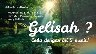 The Quran Healer | Murottal Ruqyah Penyejuk Jiwa | Al Qur'an Obat Kegelisahan Hati