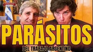 Par&aacute;sitos del trabajo argentino. Milei y Caputo son lo contrario de la transparencia.