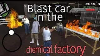 gta San Andreas Mission CJ blast a car in chamical factory 🏭