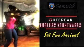 Outbreak: Endless Nightmares I Set For Arrival