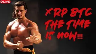 🔴LIVE - XRP BTC THE TIME IS NOW S2:Ep104