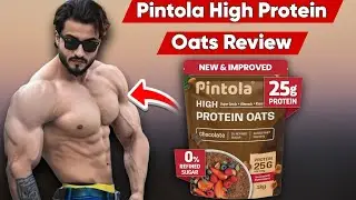 Pintola High Protein Oats Review | use | Benefits | side effects 