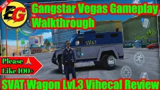 SVAT Wagon Lvl.3 Vihecal Review Gameplay Walkthrough : Gangstar Vegas Game I simple review 👌 I