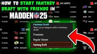 Madden 25 - How To Start Fantasy Draft With Friends