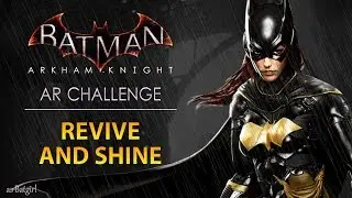 Batman: Arkham Knight – AR Challenges – Predator – Revive and Shine (As Batgirl)