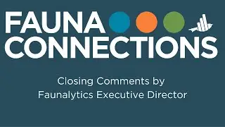 Closing Comments By Faunalytics Executive Director