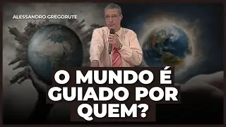 O MUNDO ESTÁ NA MÃO DO DIABO OU DE DEUS? | Ap. Alessandro Gregorute