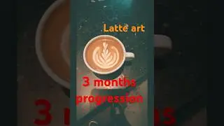 Three months latte art progression! #coffee