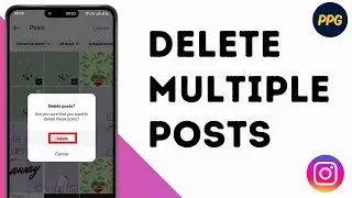 How To Delete Multiple Post On Instagram ?
