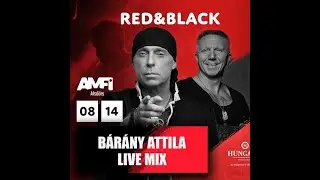 Barany Attila   Live Mix @ Red & Black   Amfi   Alsoors   2025 08 14