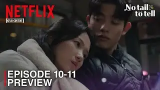 No Tail To Tell | Episode 10-11 Preview & Spoiler | Kim Hye Yoon | Lomon [INDO/ENG SUB]