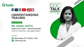 Dr. Sonal Gupta on &ldquo;Understanding Trauma&rdquo;