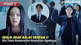 Friendly Rivalry Episode 13 Preview & Spoiler | Seulgi Will Take Revenge Against Yoo Tae Joon