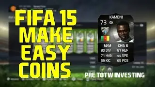 FIFA 15 | EASY Coin Trading Method | Pre-Investing In TOTW + TOTW 14 Goalie Prediction
