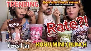 TRENDING KONU MINI KRUNCH CEREAL JAR TASTE TEST