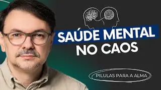 Sa&uacute;de Mental no Caos - P&Iacute;LULAS PARA ALMA
