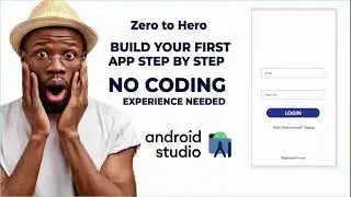 Zero to Hero: Build Your First Android App Without Coding Experience!