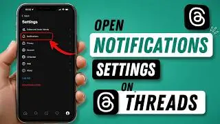 How to Open Notifications Settings on Threads